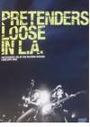 PRETENDERS LOOSE IN LA  - DVD