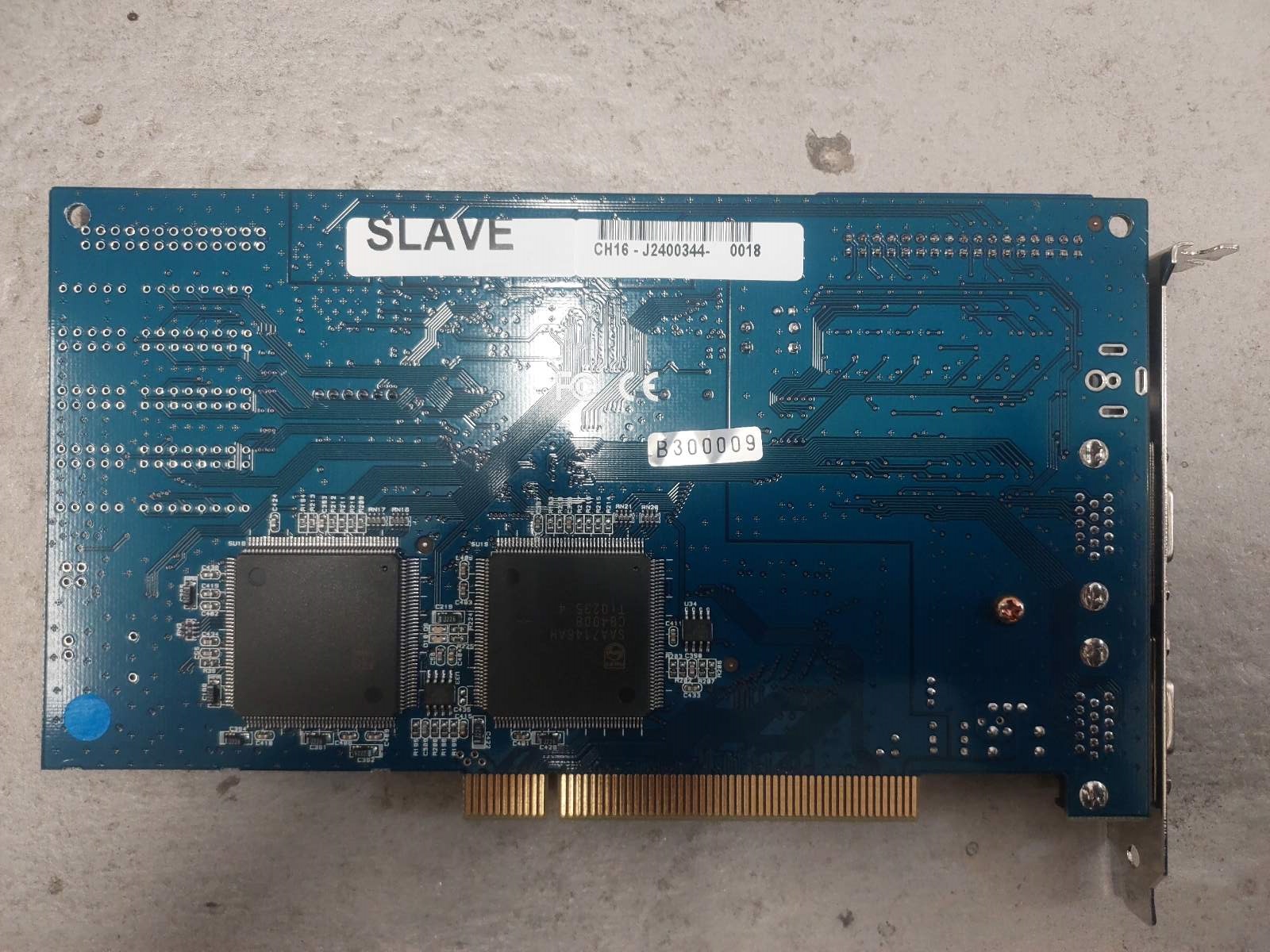 PCI DVR CARD CH16 J2400344 SLAVE D-TYPE B300009